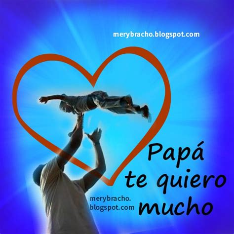 Papá Te Quiero Mucho Feliz Día Del Padre Entre Poemas Vivencias Y