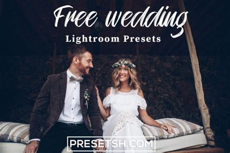 60 Best Lightroom Wedding Presets 2023