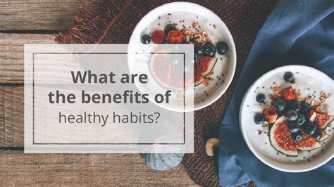 5 Benefits Of Healthy Habits