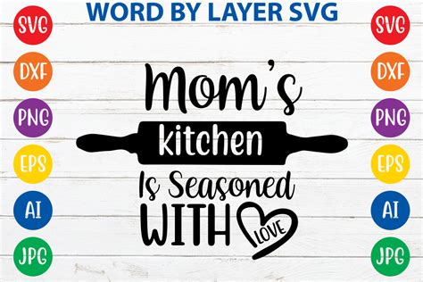 Moms Kitchen Is Seasoned With Love Graphic By RSvgzone Creative Fabrica