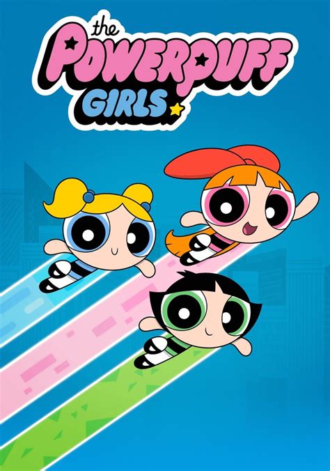 The Powerpuff Girls Stream Tv Show Online