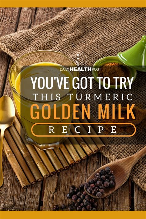 You Ve Got To Try This Turmeric Golden Milk Recipe