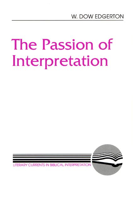The Passion Of Interpretation Paper W Dow Edgerton