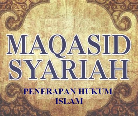 Maqasid shariah is considered as the preservation of the basic elements that are associated with a human being (jalil, 2006). MAQASID AL-SYARI'AH | Dariantini Sahaly