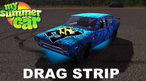 My Summer Car Drag Strip Racing Youtube