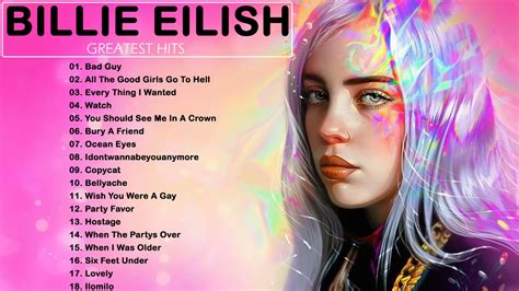 Billie Eilish Best Songs 2021 Billie Eilish Greatest Hits Full Album