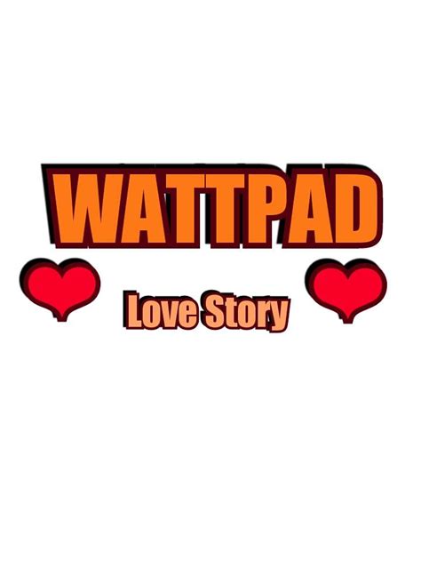 Wattpad Love Story