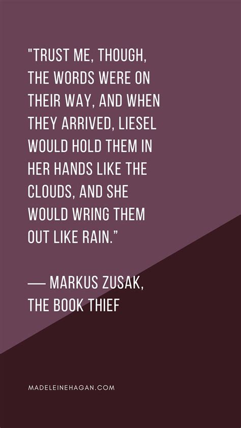 Markus Zusak The Book Thief Quote Wring Them Out Like Rain Book