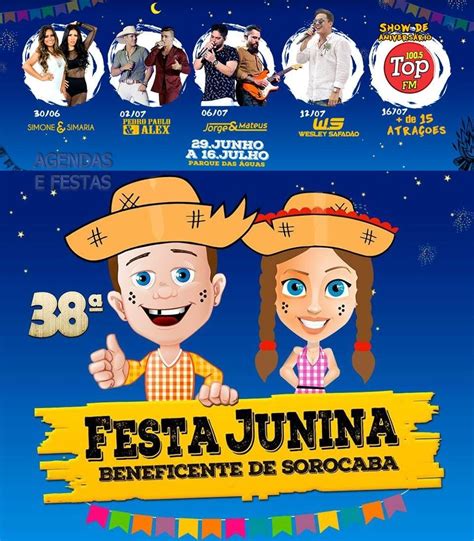 38ª Festa Junina De Sorocaba Sp 2017 De 2906 A 1607 Agendas E Festas