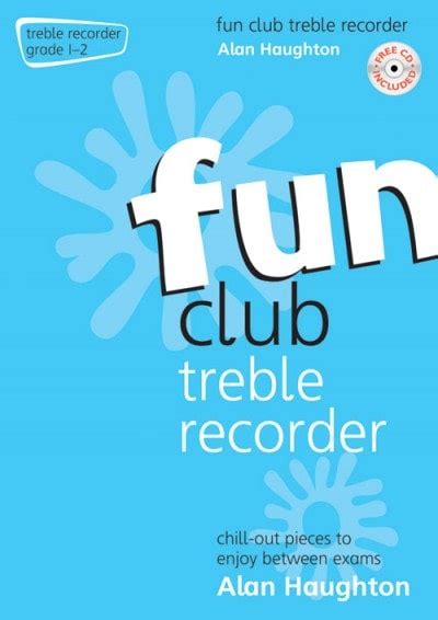 Forwoods Scorestore Fun Club Treble Recorder Grade 1 To 2 Published