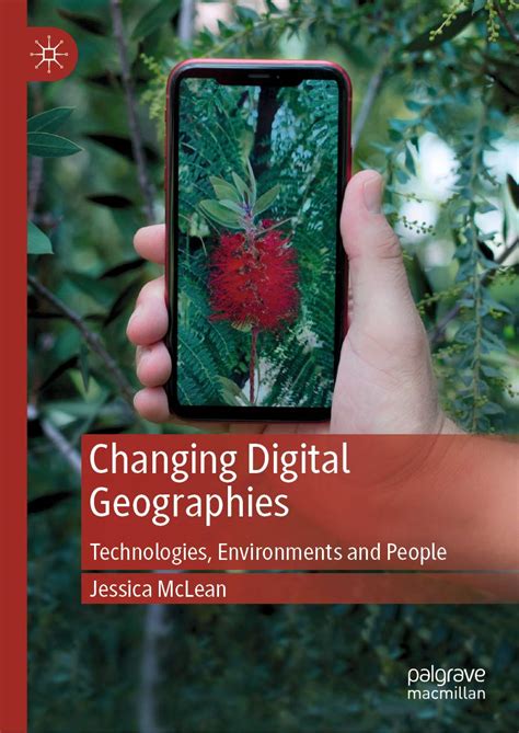 Changing Digital Geographies Technologies Environments And People