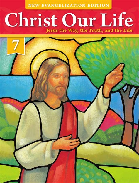 Christ Our Life 2016 Grade 7 Student Edition By Loyola Press Issuu