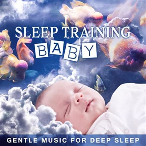 Amazon Music Baby Sleep Lullaby Academyのsleep Training Baby Gentle