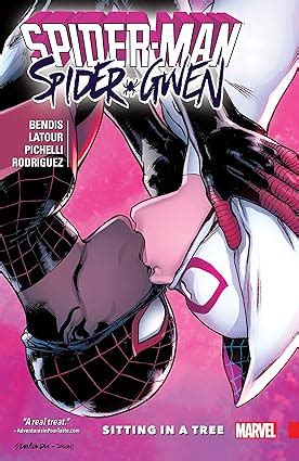 Spider Man Spider Gwen Sitting In A Tree EBook Bendis Brian Michael Latour Jason Pichelli