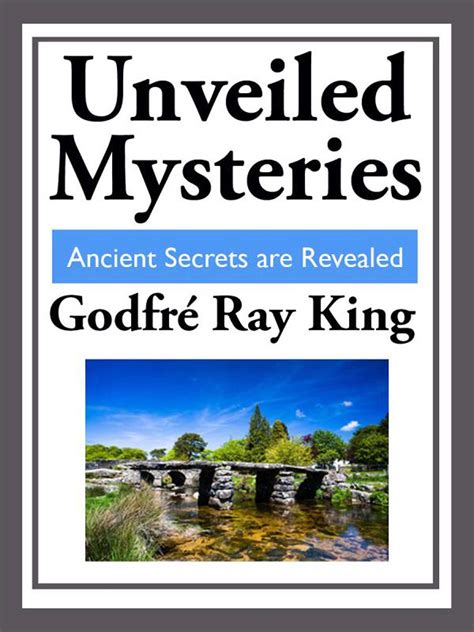 Unveiled Mysteries eBook by Godfre Ray King | Official Publisher Page