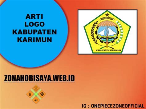 Arti Logo Kabupaten Karimun Kabupaten Yang Mendapat Julukan Bumi