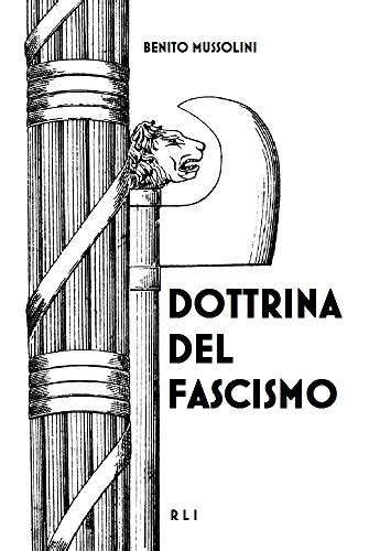 Dottrina Del Fascismo Testo Originale Rli Classici Italian Edition