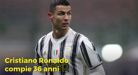 Cristiano Ronaldo Compie 36 Anni Gli Auguri Planetari