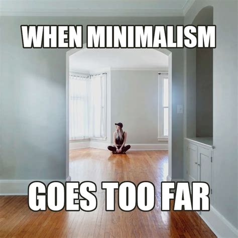11 Minimalism Memes Funny Absurd A Great Mood