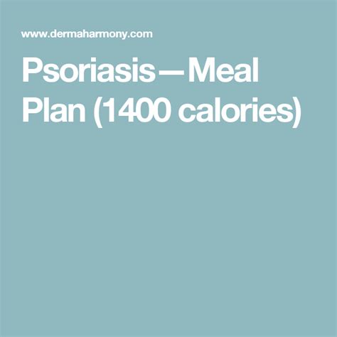 Psoriasis Meal Plan 1400 Calories Psoriasis Remedies Psoriasis