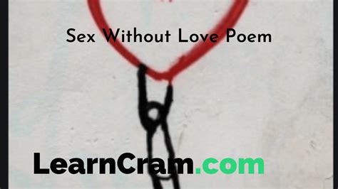 Sex Without Love Poem Summary Analysis Structure And Techniques Of