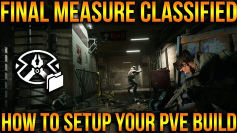 HOW TO SETUP ONE OF THE BEST PVE BUILDS IN THE DIVISION FINAL MEASURE CLASSIFIED YouTube