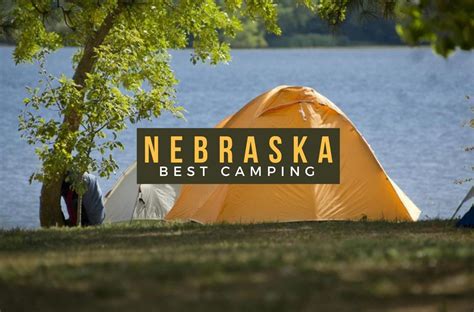 10 Best Camping Sites In Nebraska State To Visit In 2021