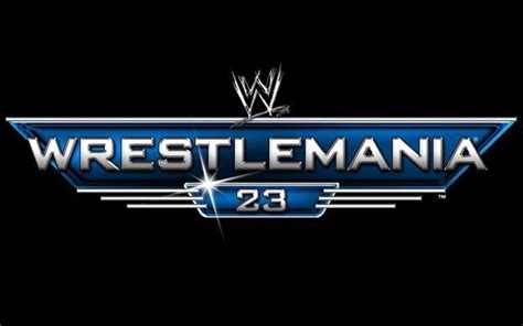 The History Of Wwe Wrestlemania 23