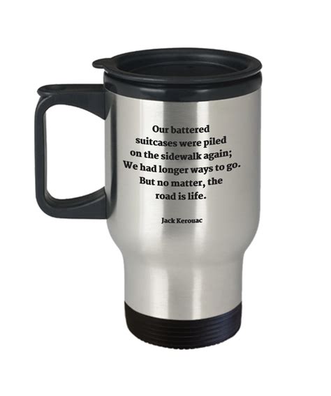 Cool Jack Kerouac Travel Mug The Road Is Life Etsy