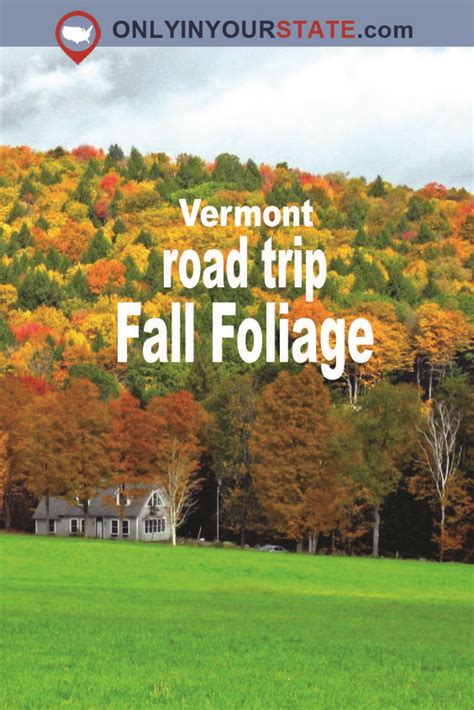 Take A Beautiful Fall Foliage Road Trip To See Vermonts Autumn Colors