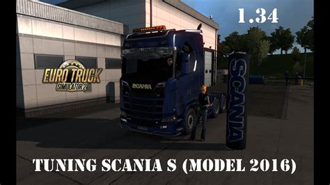 ETS2 V1 34 Tuning Scania S Model 2016 V4 YouTube
