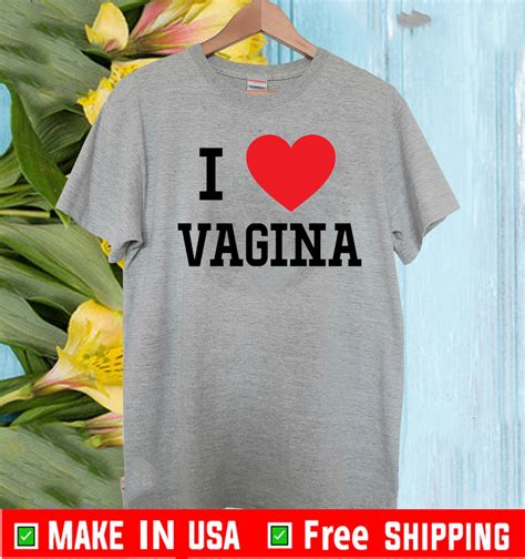 I Love Vagina Heart T Shirt Shirtsmango Office