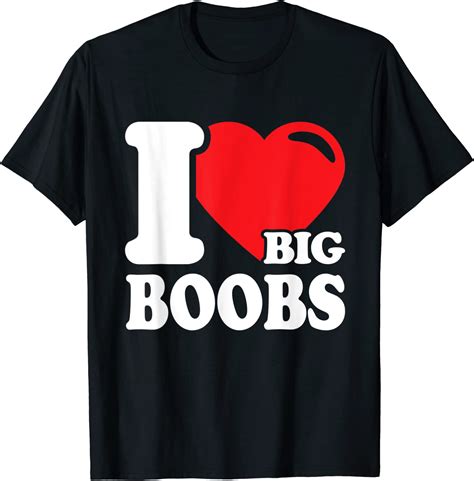 i love boobs i love big boobs funny boobies t shirt clothing shoes and jewelry