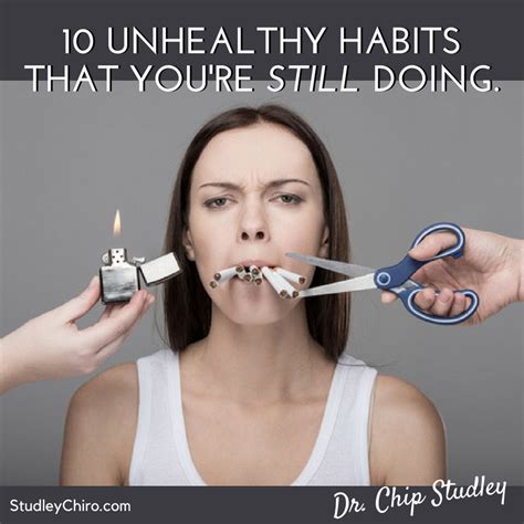 10 Unhealthy habits that you're STILL doing. - Studley Chiropractic