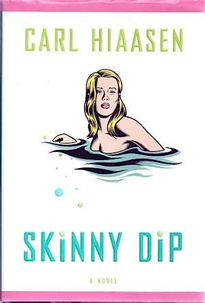 Skinny Dip By Hiaasen Carl Near Fine Hard Cover First Edition