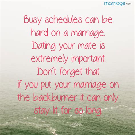 Marriage Quotes Busy Schedules Can Be Hard On A Marriage