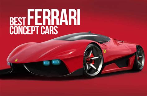 Best Ferrari Concept Cars Available In The Market Rtf Rethinking