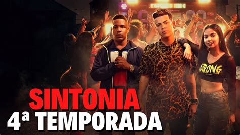 Sintonia 4ª Temporada Quando Chega Na Netflix Youtube