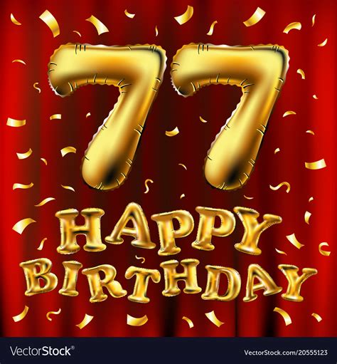 Happy Birthday 77th Celebration Gold Balloons Vector Image