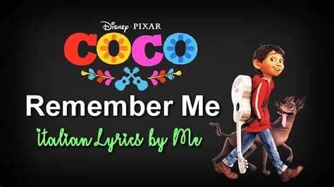 Coco Remember Me Italian Lyrics By Me Youtube