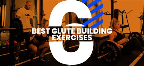 Uncover My Top 6 Best Glute Building Exercises Coach Mark Carroll