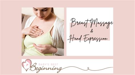 Easy And Effective Breast Massage And Hand Expression For Breastfeeding