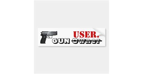 Gun User Bumper Sticker Zazzle
