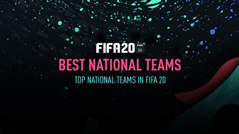 Fifa 20 Top National Teams Fifplay