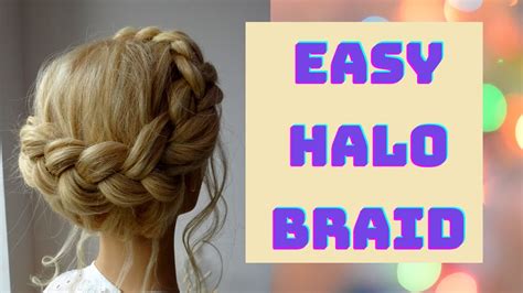 Easy Halo Braid Hair Tutorial Youtube