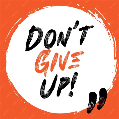 Premium Vector Dont Give Up Quote Template Never Give Up Quote