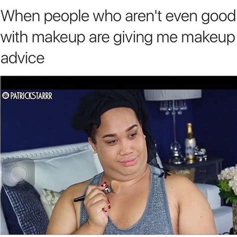 Hilarious Makeup Memes That Are Way Too Real Sayingimages Com