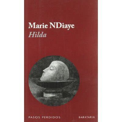 Libro Hilda Pasos Perdidos Rustica De Marie Ndiaye Buscalibre