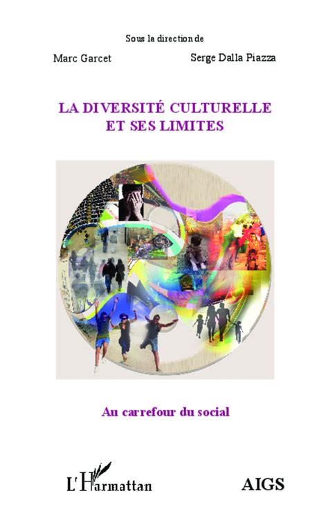 La DiversitÉ Culturelle Et Ses Limites Sous La Direction De Marc