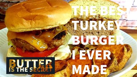 Juicy Turkey Burger Recipe Aka The Best Turkey Burger I Ever Made Youtube